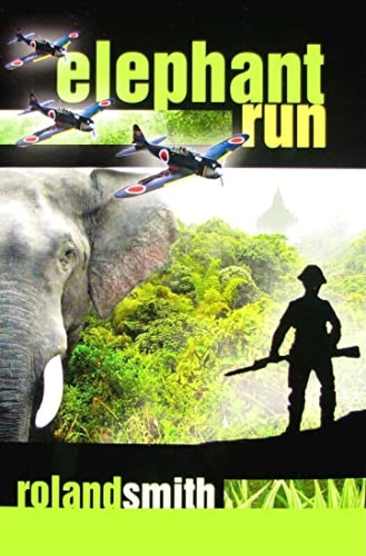 Book cover for "Elephant Run" by Roland Smith