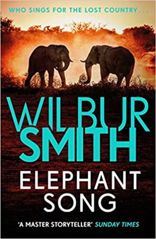 Book cover for "Elephant Song" by Wilbur Smith