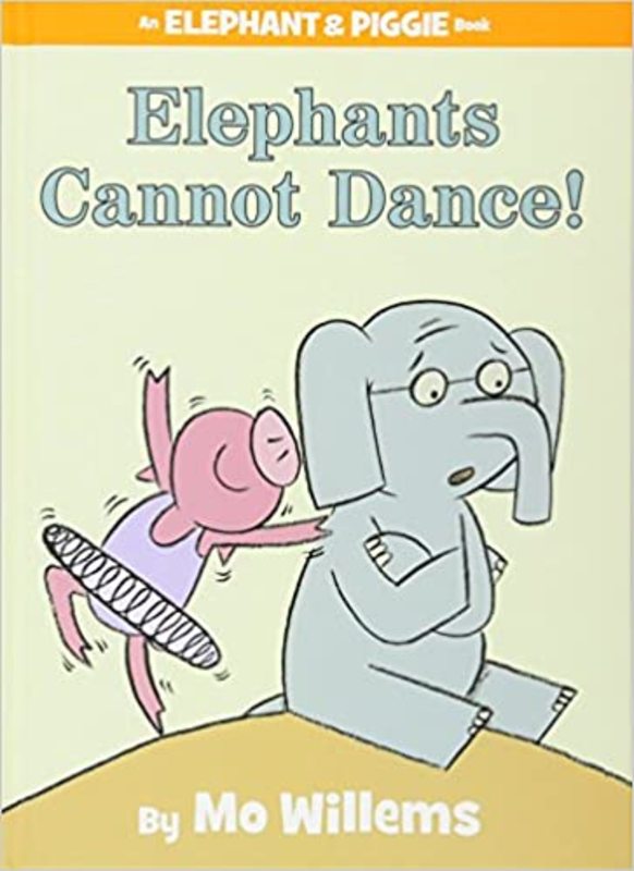 Book cover for "Elephants Cannot Dance!" by Mo Willems