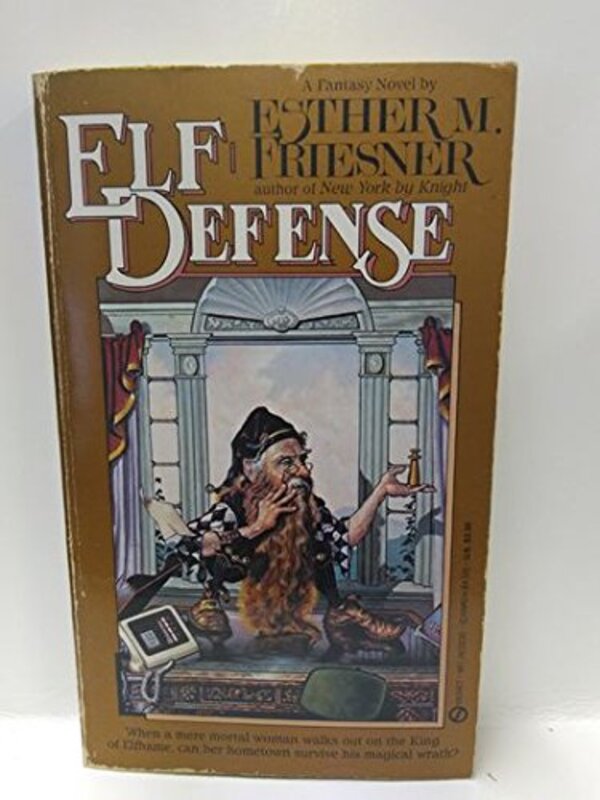 Book cover for "Elf Defense" by Esther M Friesner