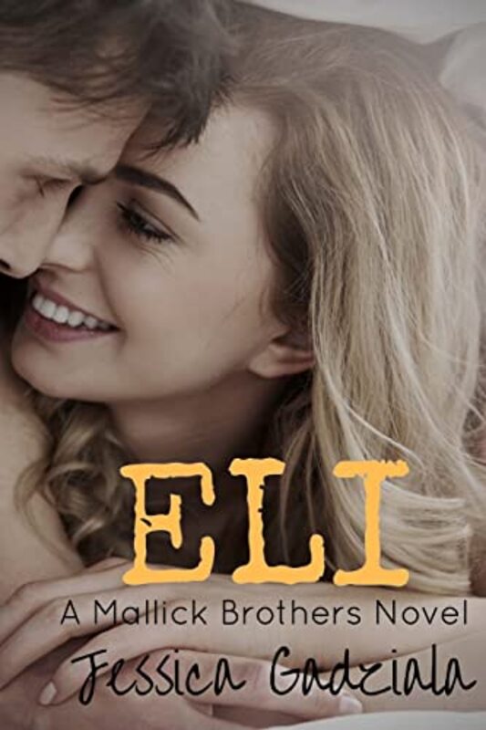 Book cover for "Eli" by Jessica Gadziala