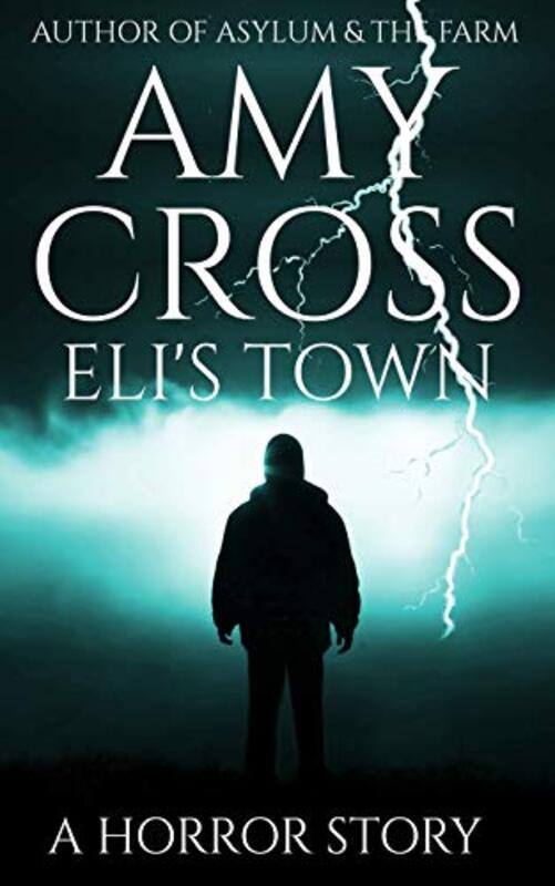 Book cover for "Eli's Town" by Amy Cross