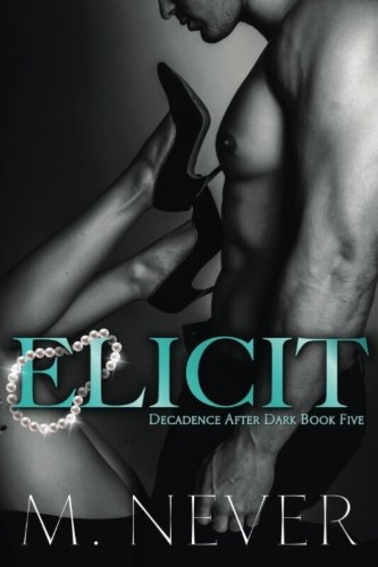 Book cover for "Elicit" by M Never