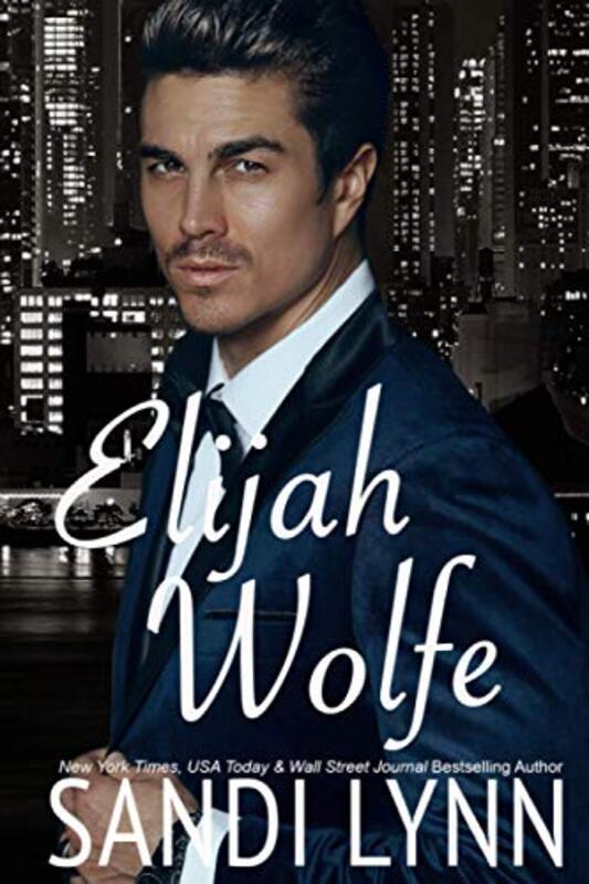 Book cover for "Elijah Wolfe" by Sandi Lynn