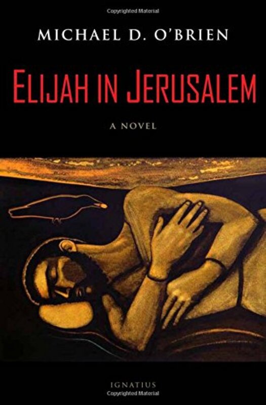 Book cover for "Elijah in Jerusalem" by Michael O'Brien