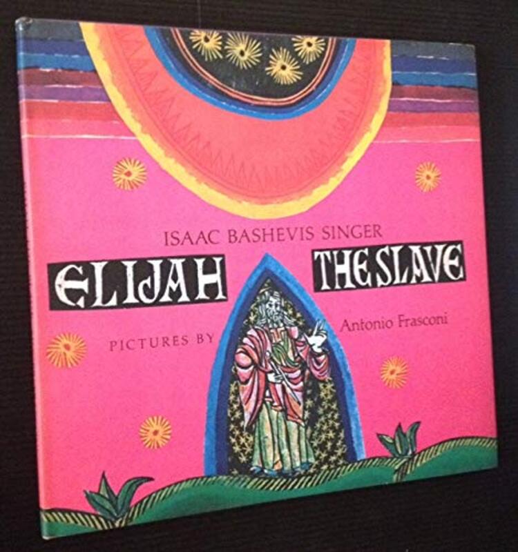 Book cover for "Elijah, the Slave" by Isaac Bashevis Singer