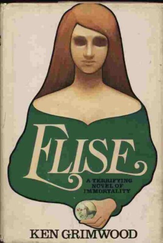 Book cover for "Elise" by Ken Grimwood