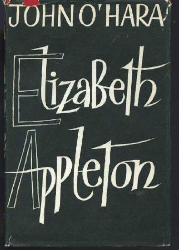 Book cover for "Elizabeth Appleton" by John O'Hara