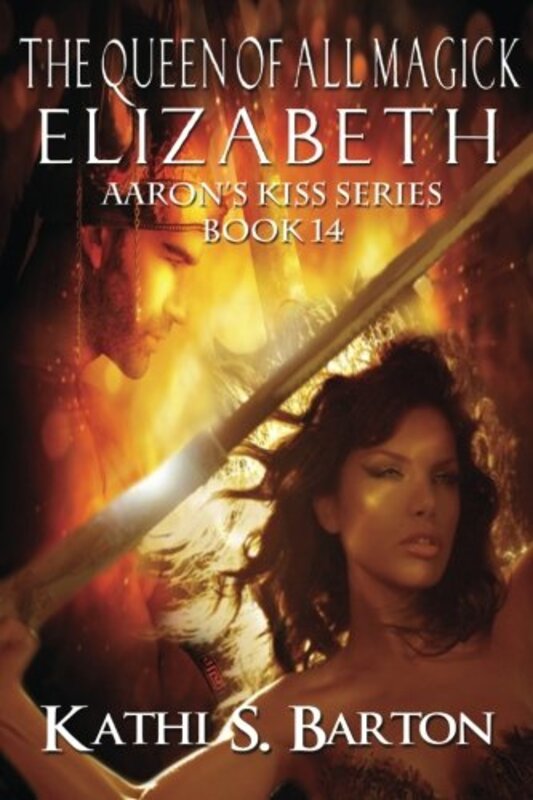 Book cover for "Elizabeth: The Queen of All Magick" by Kathi S Barton