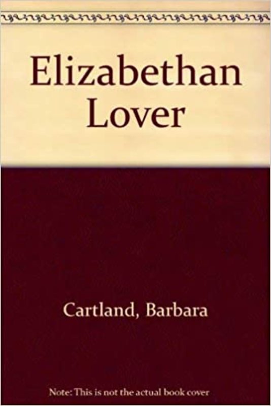 Book cover for "Elizabethan Lover" by Barbara Cartland