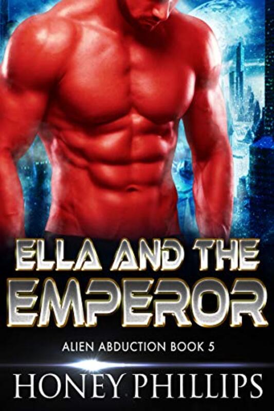 Book cover for "Ella and the Emperor" by Honey Phillips