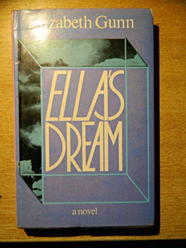 Book cover for "Ella's Dream" by Elizabeth Gunn
