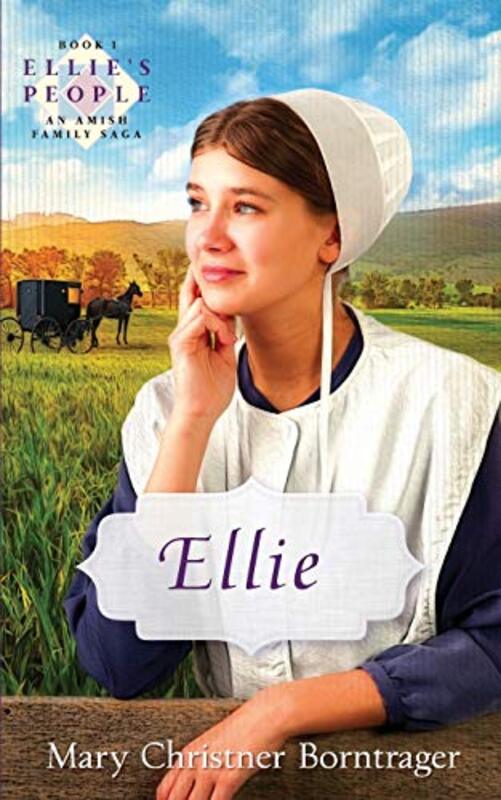 Book cover for "Ellie" by Mary Christner Borntrager
