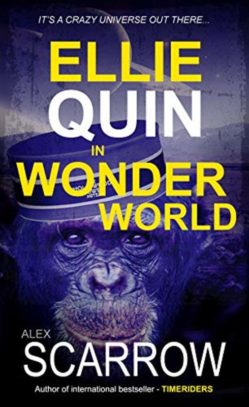 Book cover for "Ellie Quin in Wonder World" by Alex Scarrow