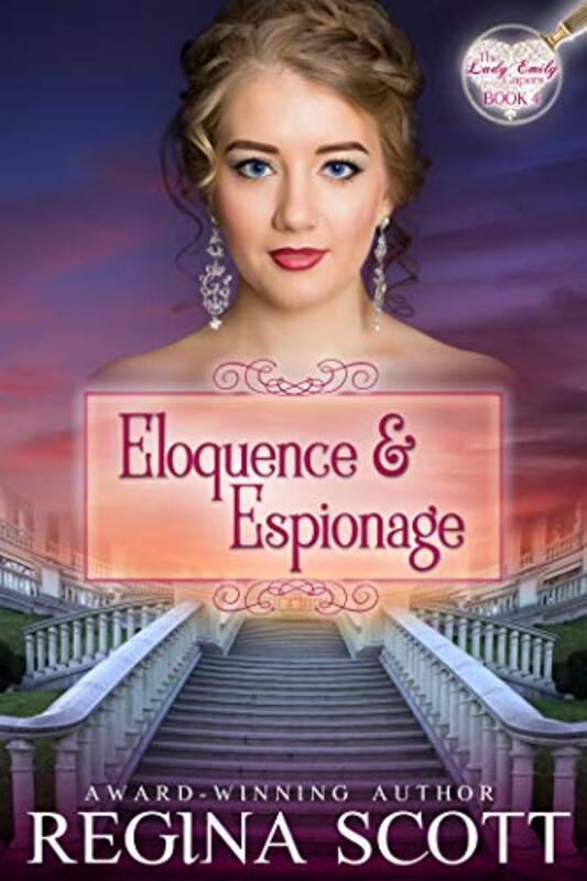 Book cover for "Eloquence and Espionage" by Regina Scott