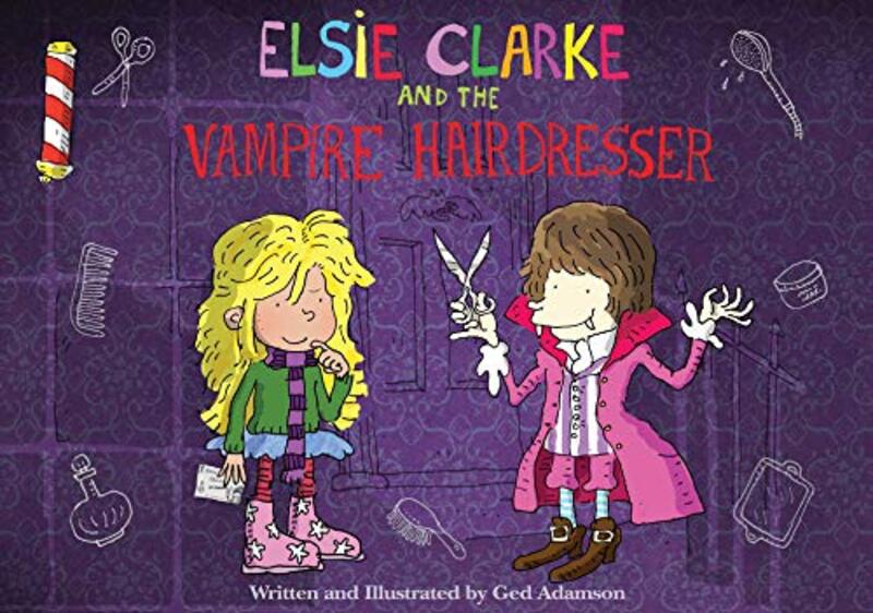 Book cover for "Elsie Clarke and the Vampire Hairdresser" by Ged Adamson