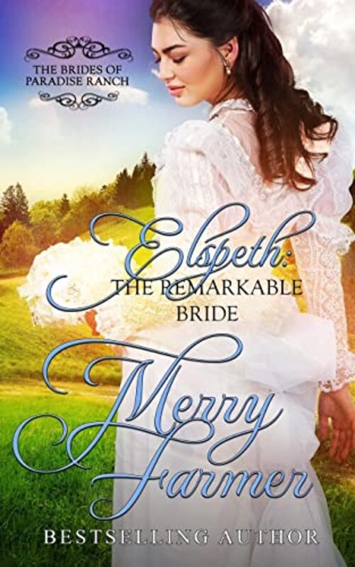 Book cover for "Elspeth: The Remarkable Bride" by Merry Farmer