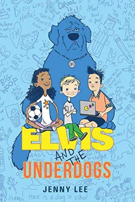 Book cover for "Elvis and the Underdogs" by Jenny Lee