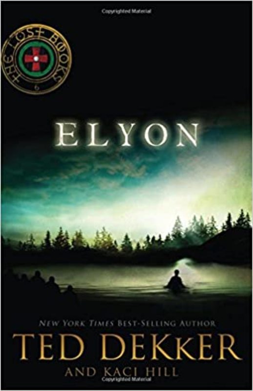 Book cover for "Elyon" by Ted Dekker