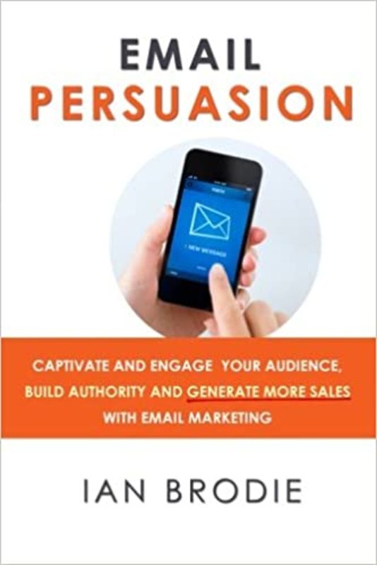 Book cover for "Email Persuasion" by Ian Brodie