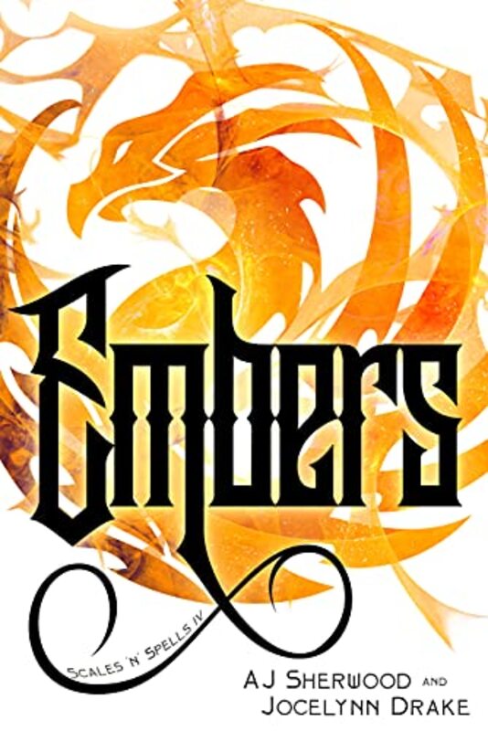 Book cover for "Embers" by Jocelynn Drake