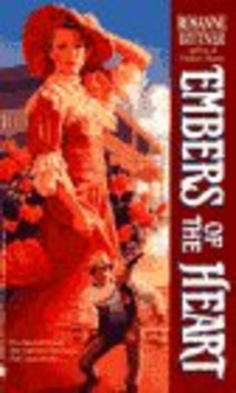 Book cover for "Embers of the Heart" by Rosanne Bittner