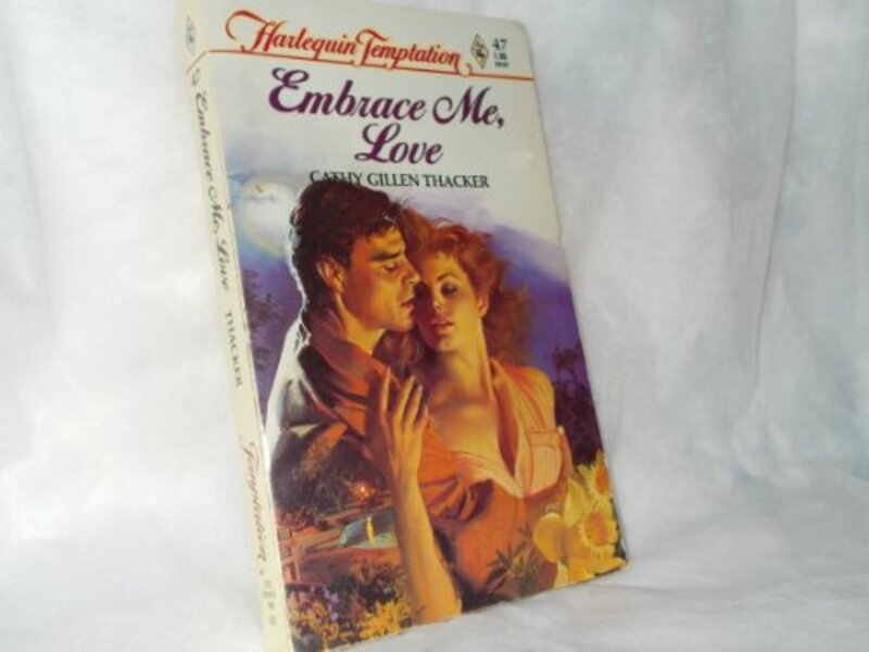 Book cover for "Embrace Me, Love" by Cathy Gillen Thacker