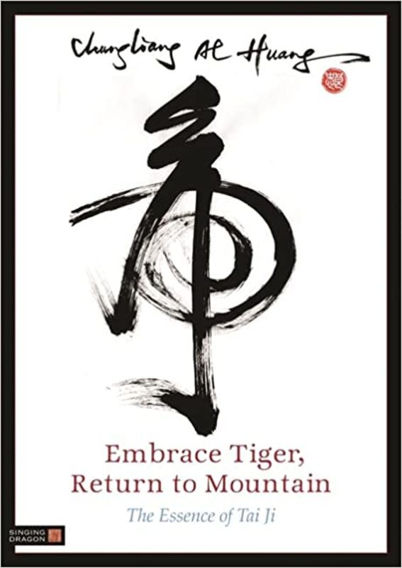 Book cover for "Embrace Tiger, Return to Mountain" by Chungliang Al Huang