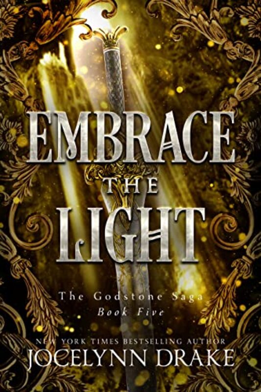 Book cover for "Embrace the Light" by Jocelynn Drake