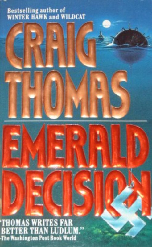 Book cover for "Emerald Decision" by Craig Thomas