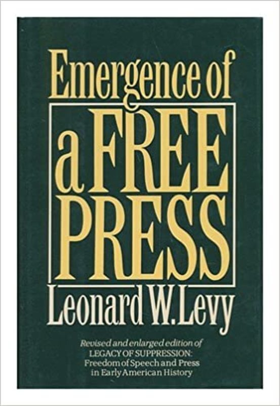 Book cover for "Emergence of a Free Press" by Leonard W. Levy