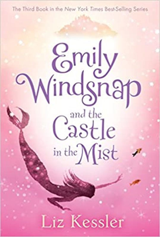 Book cover for "Emily Windsnap and the Castle in the Mist" by Liz Kessler