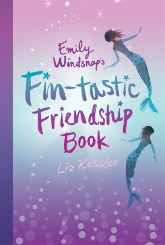 Book cover for "Emily Windsnap's Fin-tastic Friendship Book" by Liz Kessler