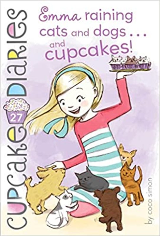 Book cover for "Emma Raining Cats and Dogs . . . and Cupcakes!" by Coco Simon
