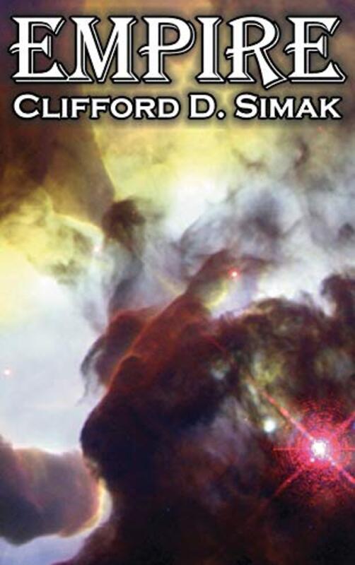 Book cover for "Empire" by Clifford D Simak