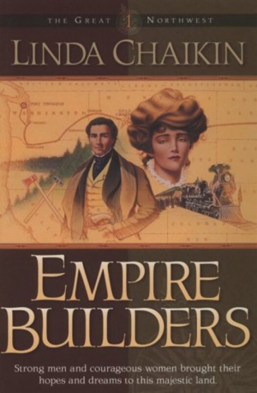 Book cover for "Empire Builders" by Linda Chaikin