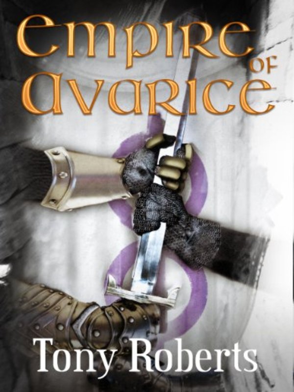 Book cover for "Empire of Avarice" by Tony Roberts