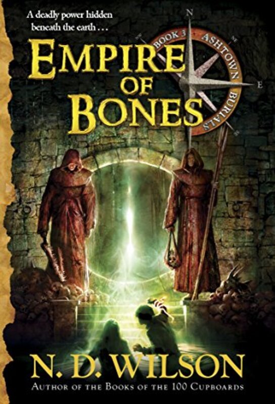 Book cover for "Empire of Bones" by ND Wilson