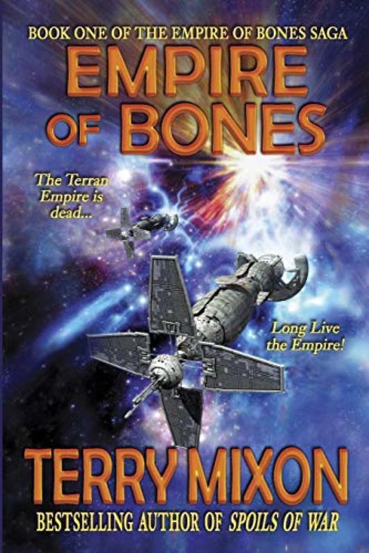 Book cover for "Empire of Bones" by Terry Mixon