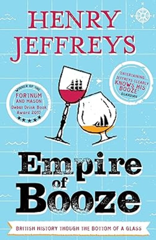 Book cover for "Empire of Booze" by Henry Jeffreys