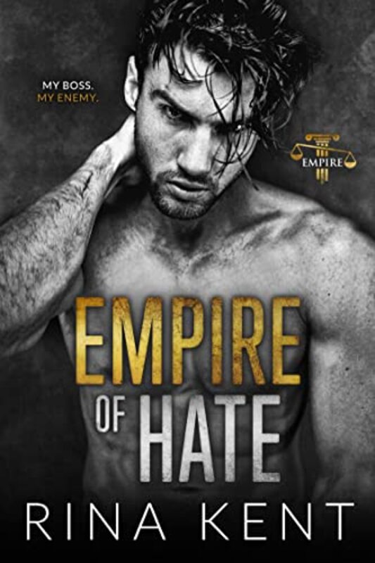 Book cover for "Empire of Hate" by Rina Kent