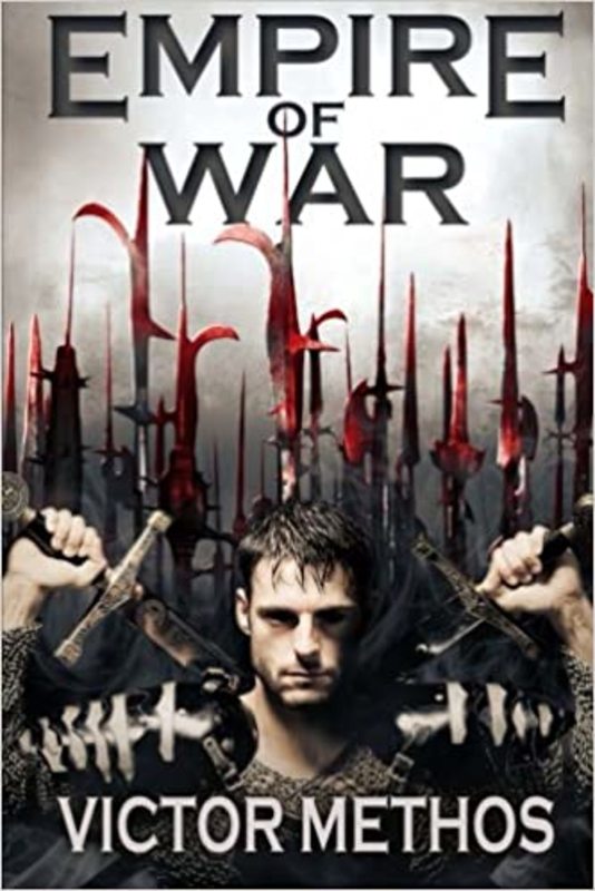 Book cover for "Empire of War" by Victor Methos