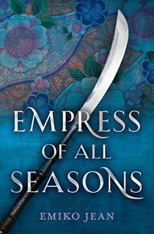 Book cover for "Empress of All Seasons" by Emiko Jean