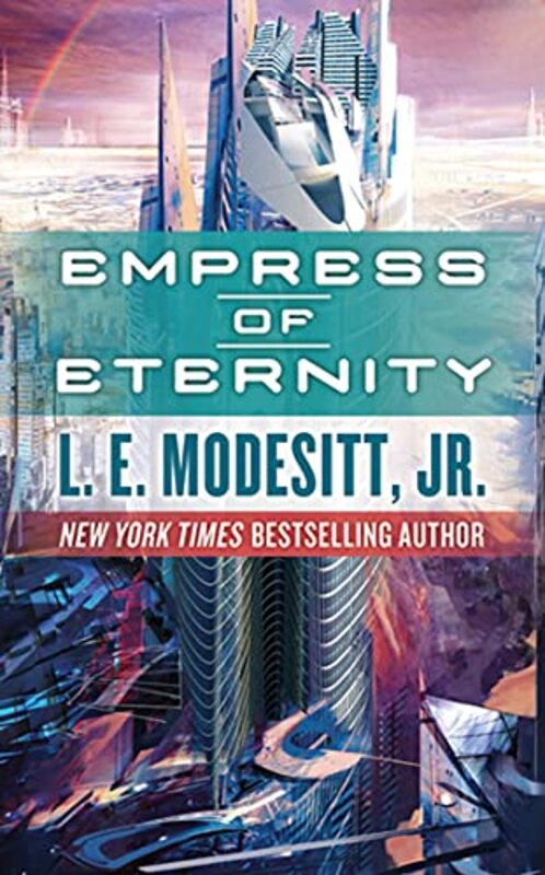 Book cover for "Empress of Eternity" by LE Modesitt Jr