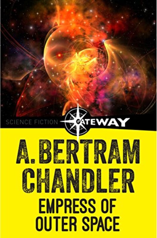 Book cover for "Empress of Outer Space" by A Bertram Chandler