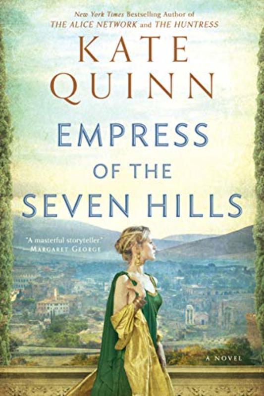 Book cover for "Empress of the Seven Hills" by Kate Quinn