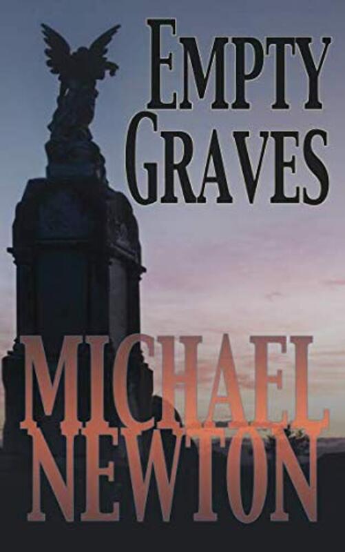 Book cover for "Empty Graves" by Mike Newton