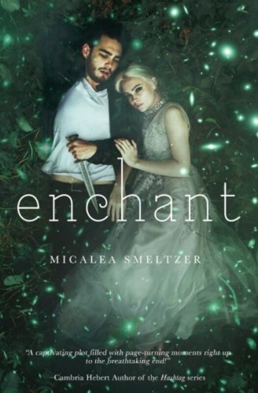 Book cover for "Enchant" by Micalea Smeltzer