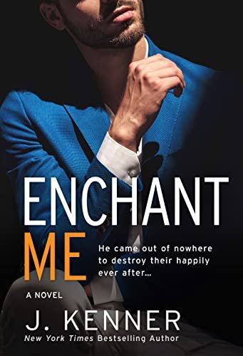 Book cover for "Enchant Me" by J Kenner