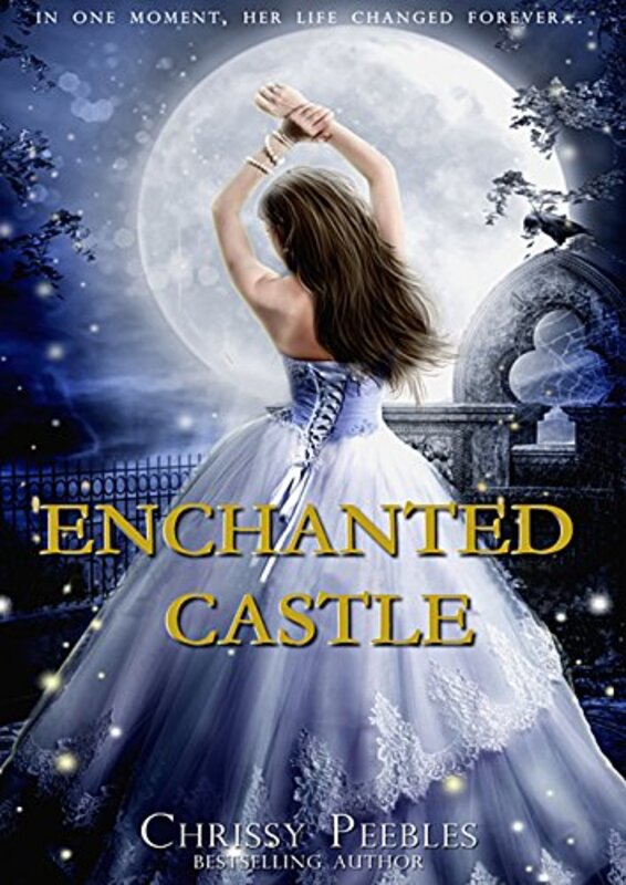 Book cover for "Enchanted Castle - A Novelette" by Chrissy Peebles